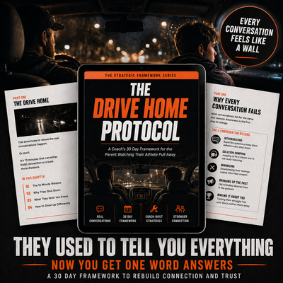 THE DRIVE HOME PROTOCOL: A Coach’s 30-Day Framework for the Parent Watching Their Athlete Pull Away