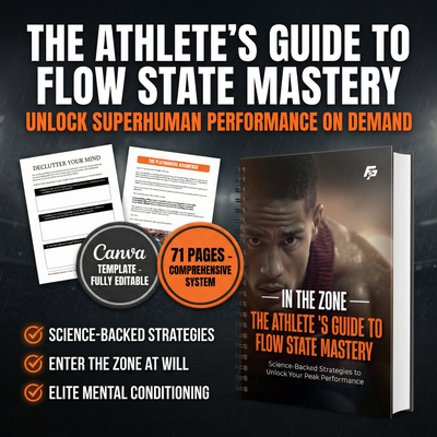 THE ATHLETE'S GUIDE TO FLOW STATE MASTERY: Unlock Superhuman Performance On Demand
